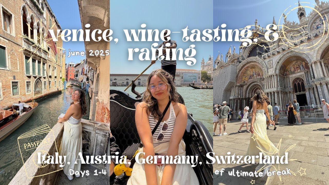 Venice, Wine Tasting, & Rafting | EF Ultimate Break: Italy, Austria, Germany, Switzerland