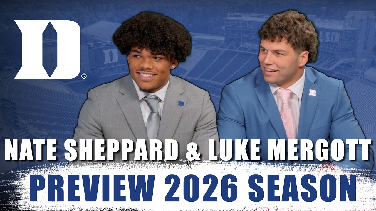 Duke Stars Nate Sheppard & Luke Mergott Interview | 2026 ACC Football