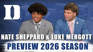 Duke Stars Nate Sheppard Luke Mergott Interview 2026 ACC Football