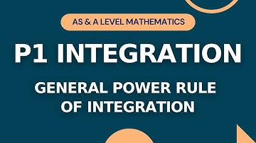 P1 Integration Part 2 | General Power Rule of Integration |AS & A level Math |IGCSE/O-level Add Math