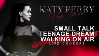 Katy Perry - The Tour 2020 - Small Talk/Teenage Dream/Walking On Air - Live Concept