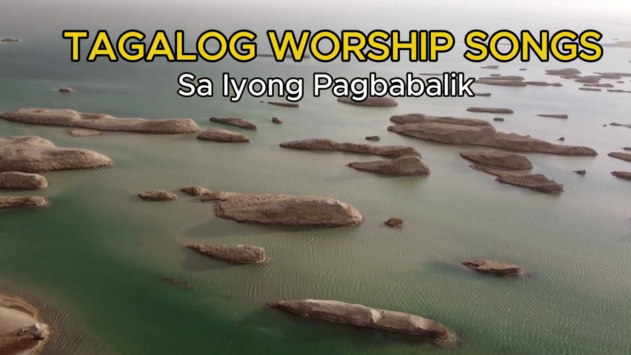 BEST TAGALOG CHRISTIAN SONGS
