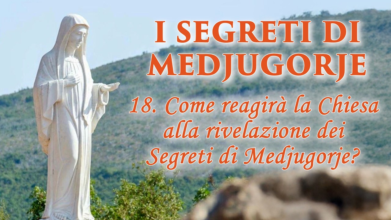I Segreti di Medjugorje – di P. Livio - Puntata 18