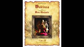 Dulcinea Symphony No. 3, Don Quixote, Mvt. 2 - Robert W. Smith With Score