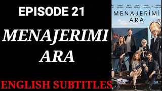 Menajerimi Ara (Call My Agent) Episode 21 with English subtitles ❤️