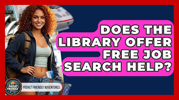 Does The Library Offer Free Job Search Help? - Pocket Friendly Adventures