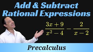 Precalc 1.4.4 - Adding & Subtracting Rational Expressions