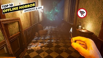 Top 10 Best OFFLINE Horror Games for Android & iOS 2021 | Best Horror Games For Android