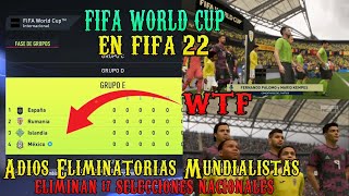 La Copa del Mundo en FIFA 22 / RIP Eliminatorias Mundialistas y 17 Selecciones Eliminadas