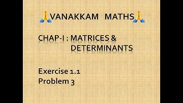 Matrices and Determinants (Part 4) | Business Maths (TN Syllabus) - 11th Std