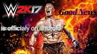 WWE 2K 17 IS NOW OFFICIALY ON ANDROID screenshot 4