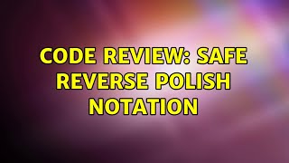 Famous Code Review: Safe Reverse Polish Notation Profile