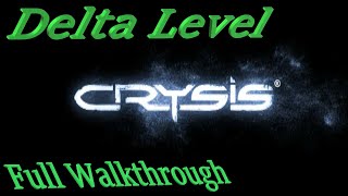 Crysis 2007 Original on Delta Level - Full Game, 4k, 60fps