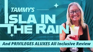 rainyVacation IslaMujeres at PrivilegesAluxes