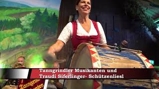 Video-Miniaturansicht von „Tanngrindler Musikanten und Traudi Siferlinger - Schützenliesl“