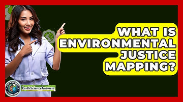 What Is Environmental Justice Mapping? - Earth Science Answers