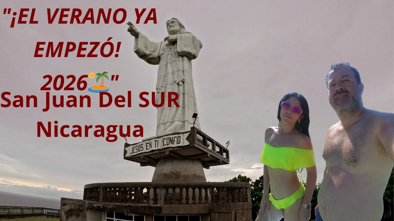 San Juan del Sur en el Primer Día de Verano 2026" - YouTube