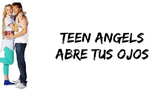 Teen Angels - Abre tus ojos (feat. Gaston Dalmau & Rocio Igarzabal) (letra)