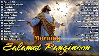 Best Tagalog Christian Songs Collection 🙏Tagalog Last Morning Praise and Worship Songs 2024 💕