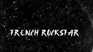 “Trench Rockstar “ - CFA Ced