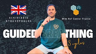 Guided Wim Hof Breathing - 3 cycles | Wim Hof Method Center France | in English