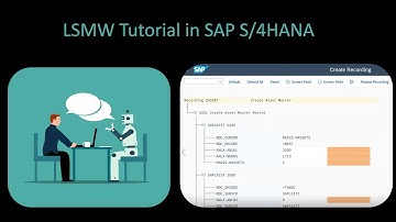 LSMW Tutorial in SAP S/4HANA