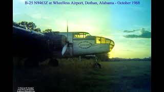 B-25 Mitchell Axis Nightmare N9443Z & N9463Z - 3Rd Of 4 Vids - Missing Link Wheelless Airport