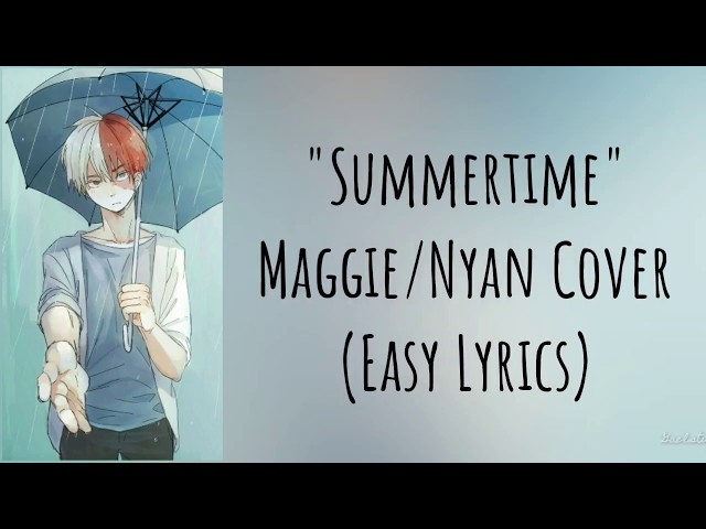 Summertime - Maggie/Nyan Ver. (Easy Lyrics) 