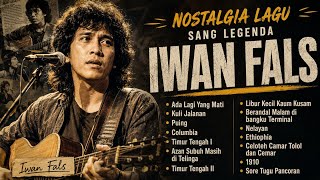 IWAN FALS LEGENDARIS 🎸 Nostalgia Lagu-Lagu Pilihan | Ada Lagi Yang Mati, Kuli Jalanan