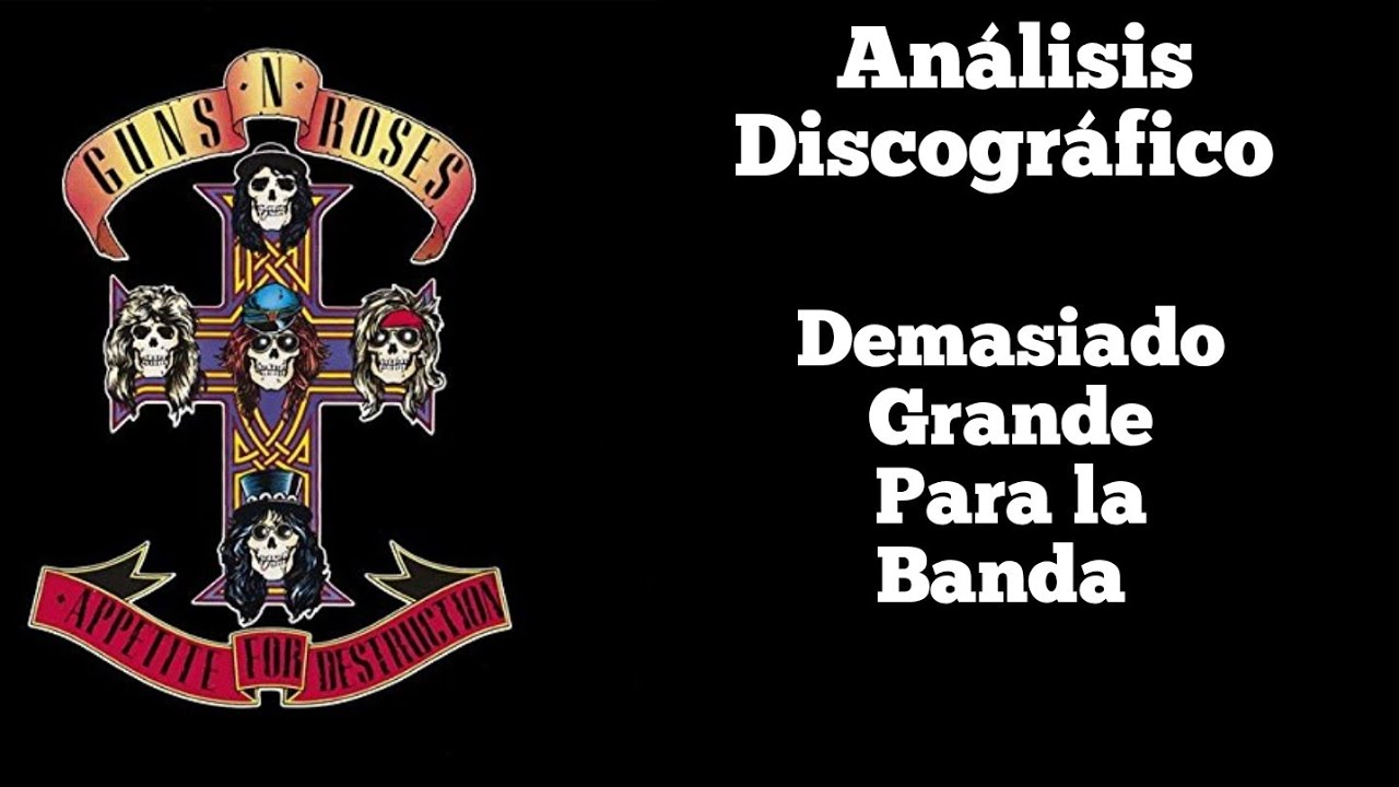 Guns N' Roses -  Appetite for Destruction(1987)  Análisis en Español. Opinión. Discográfia Gnr 