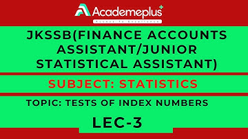 LEC-3 ||JKSSB(FAA/JSA)|| STATISTICS-TESTS OF INDEX NUMBERS || MIR IMRAN SIR