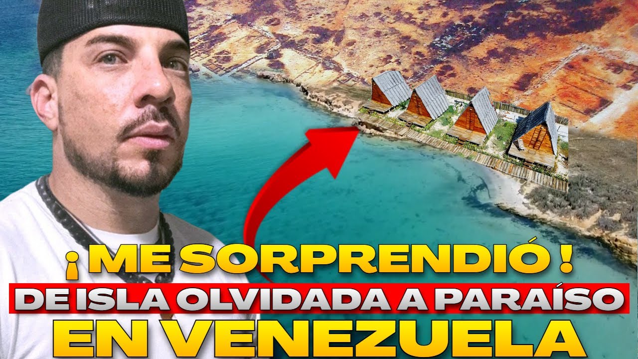 SORPRENDENTE COMO un EXTRANJERO CAMBIÓ la REALIDAD de esta ISLA en VENEZUELA @Joseh Malon