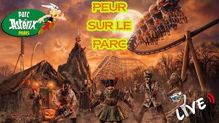 🔴[LIVE] PEUR SUR LE PARC : L'ambiance nocturneau Parc Astérix! 🎃👻