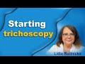 How to start trichoscopy?