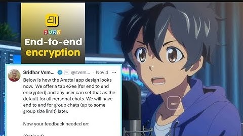 Arattai app ka end-to-end encryption Enable.ll