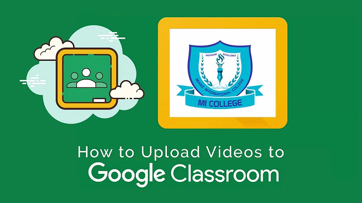 How to Upload Videos to Google Classroom