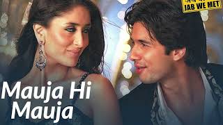 Download Lagu Full Song : Mauja Hi Mauja | Jab We Met | Shahid kapoor, Kareena Kapoor | Mika Singh |  Pritam MP3