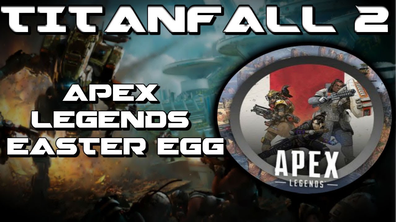 Titan Fall 2 APEX Legends Easter Egg