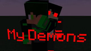 My Demons  Minecraft Animation