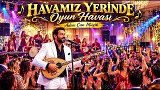 Havamiz Yeri̇nde 💥 Oyun Havası 🔥 Adem Can Müzik
