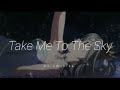 Junko Yagami || Take Me To The Sky | lyrics