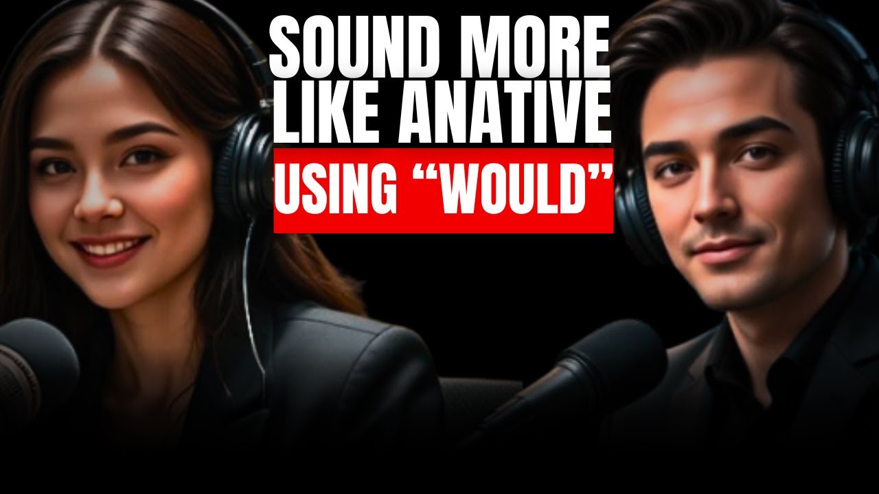 Why Native Speakers Use “Would” So Much | Learn English Podcast