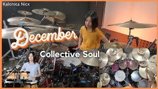 Collective Soul - December || Drum Cover by KALONICA NICX