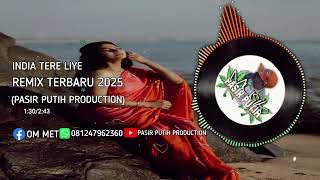 Download Lagu 🔸 INDIA TERE LIYE REMIX TERBARU 2025 2026 LAGU ACARA TIKTOK VIRAL (PASIR PUTIH PRODUCTION)🎹🔊🔸 MP3 Download Lagu 🔸 INDIA TERE LIYE REMIX TERBARU 2025 2026 LAGU ACARA TIKTOK VIRAL (PASIR PUTIH PRODUCTION)🎹🔊🔸 MP3