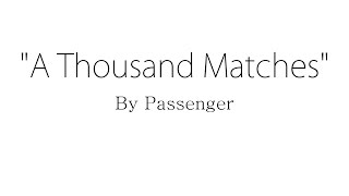 A Thousand Matches - Passenger (Lyrics) chords