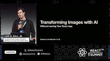 Transforming Images Using AI Without Leaving Your React App - React Summit 2023 - Luis Ball