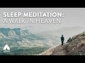 Sleep Bible Stories: A Walk in Heaven (3 hours)