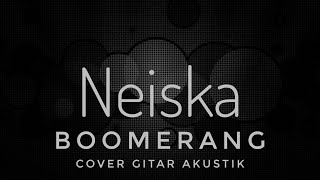 Cover Neiska - Boomerang ( Gitar Akustik )