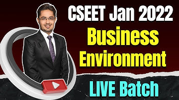 FREE CSEET Business Environment Super 25 Days LIVE Batch for January 2022 | Lecture 5