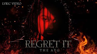 Regret It (Official Lyric Video) | The ATG